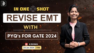 Revise EMT With PYQ GATE 2024 Part- 02 | D PHYSICS