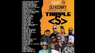 DJ KENNY TRIPPLE *S* DANCEHALL MIX MAY 2021