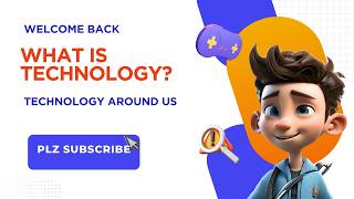 What is Technology? | Technology Around Us | Computer Lesson for Kids Net Worth