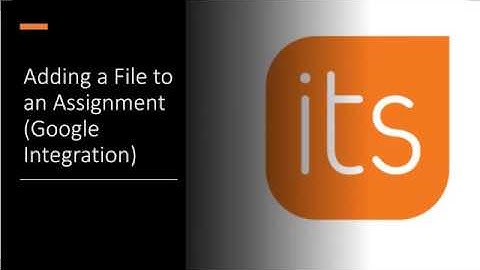 Adding File to Assignment Video
