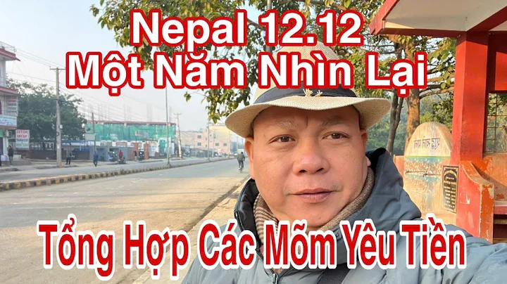 Nepal 12.12 Tổng Hợp Các Mõm Yêu Tiền #dungtocdaitv #dungmapvlog #thichminhtue