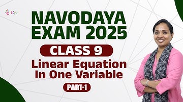 LINEAR EQUATION IN ONE VARIABLE |  PART 1 | NAVODAYA EXAM |  MATHEMATICS | CLASS 9 | CC PLUS