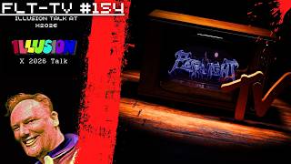 FairLight TV #154, Illusion talk from X2026