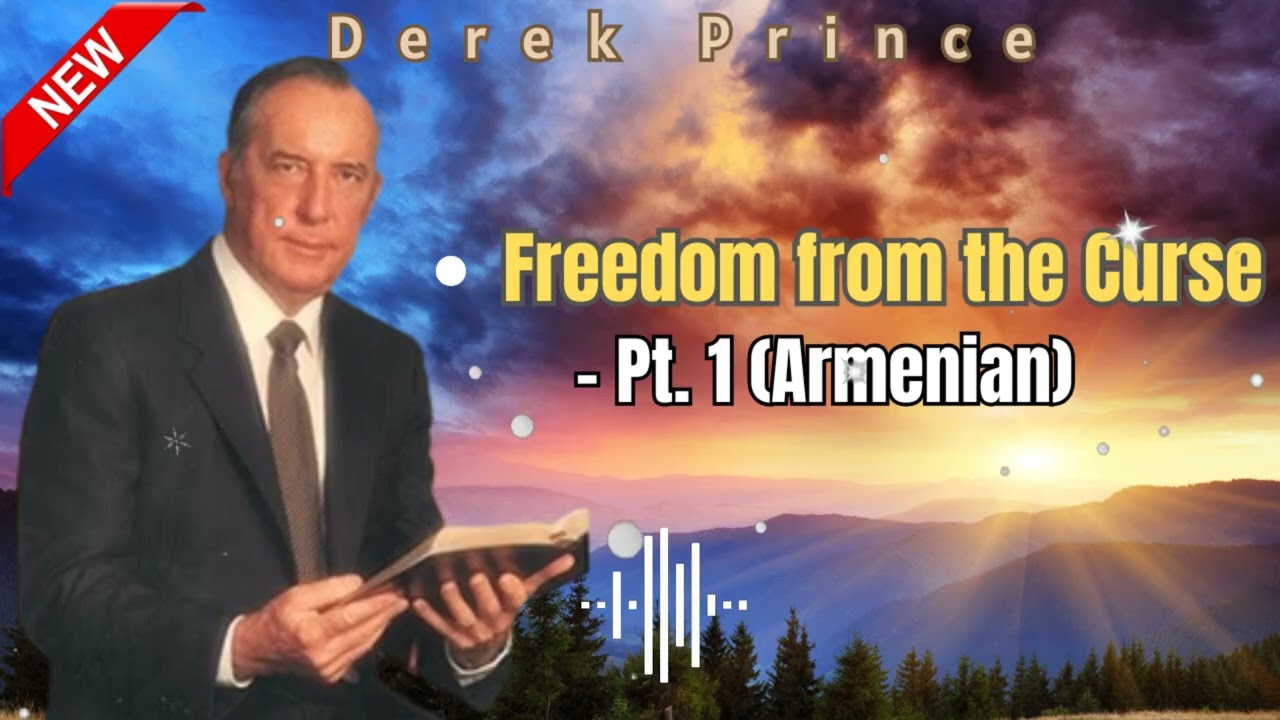 Release From The Curse pt 1 (Armenian) || Prince Insight