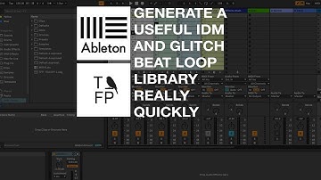 Generate an IDM/Glitch loop library really quickly - Working with loops in Ableton tutorial pt1.