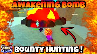 Awakening MYTHICAL Bomb & Bounty Hunting!😂 | King Legacy
