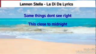 Download Lagu Lennon Stella - La Di Da lyric video