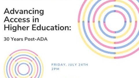 Advancing Access in Higher Education: 30 years post ADA