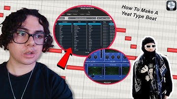 How To Make a YEAT Type Beat With Stock Plugins/Stock Sounds | Logic Pro X Tutorial