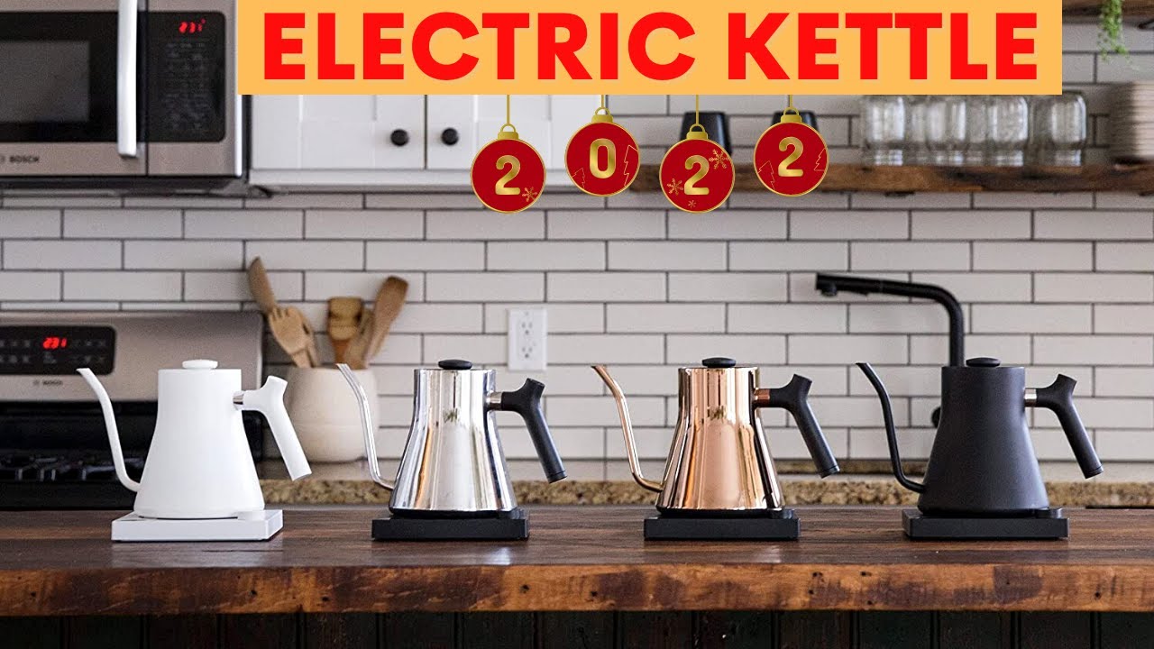 Best Electric Kettles 2023 Top 10 Electric Kettles On The Market