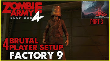 BRUTAL: Factory 9 / 4 Player Setup Solo Run - Zombie Army 4