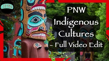 Indigenous American Culture Zones: The Pacific Northwest Coast