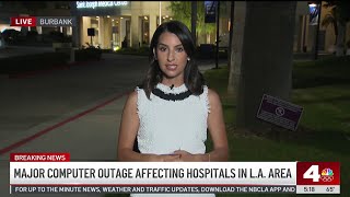Major computer outage affecting hospitals in LA area