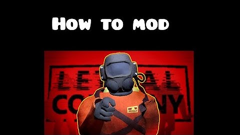 How to easily install mods on Lethal Company