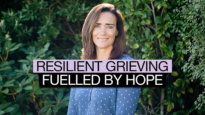 Resilient Grieving, Fuelled by Hope: Dr. Lucy Hone...