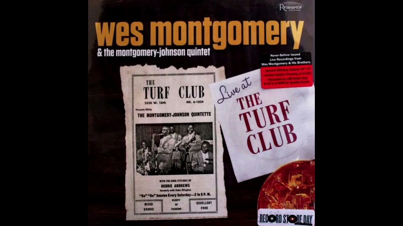 WES MONTGOMERY & THE MONTGOMERY-JOHNSON QUINTET – LIVE AT THE TURF CLUB (2014)(FULL ALBUM)