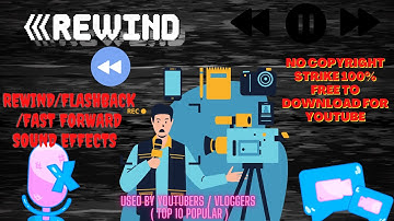 TOP 10 REWIND / FAST FORWARD / FLASH BACK Sound Effects Variations🔥👍🏻😱🔊No Copyright Strike 100% Free