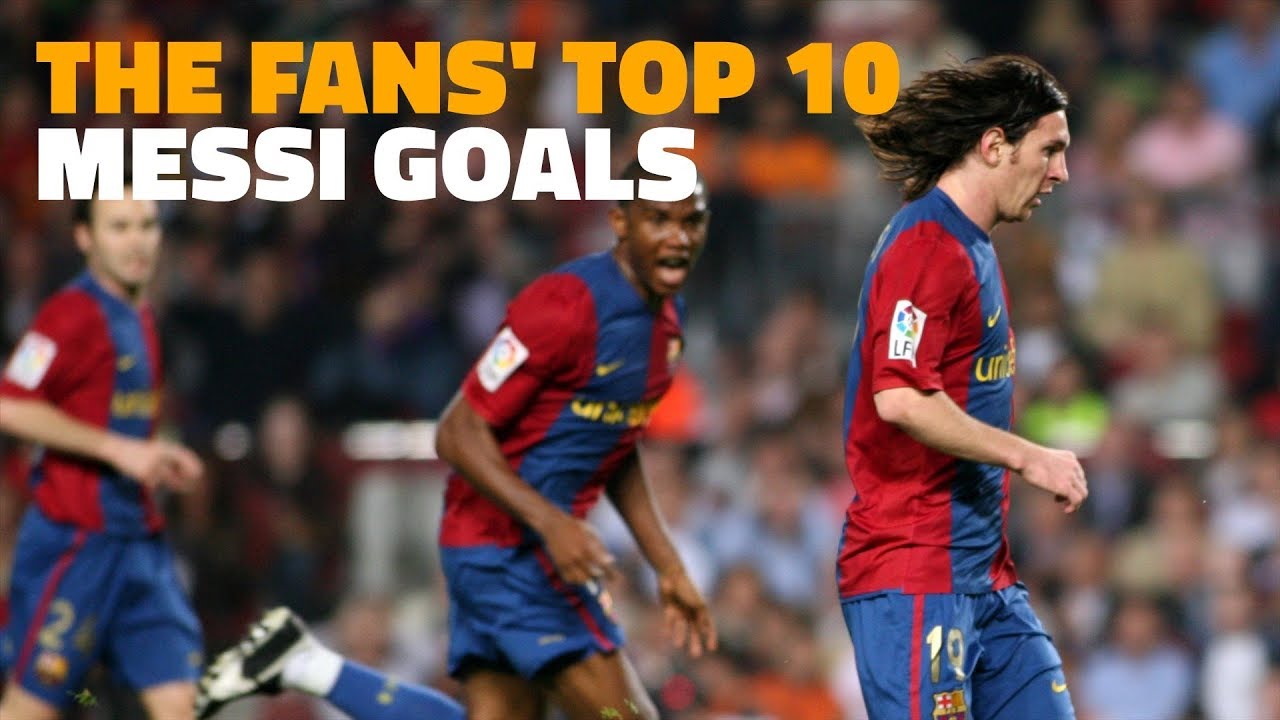 Messi's best 10 goals, according to the fans - YouTube