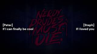 Cool As I Think I Am Reprise - Nerdy Prudes Must Die (Lyrics)