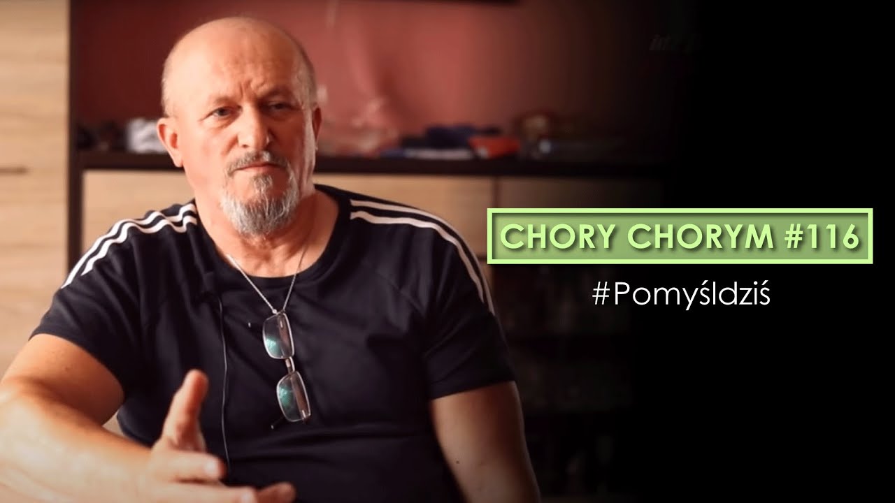 Chory chorym #116 #Pomyśldziś episode artwork