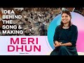 Meri Dhun | Kalyani Nair | Idea behind the song &amp; making