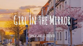 Sophia Grace ft. Silento_Girl In The Mirror (lyrics)