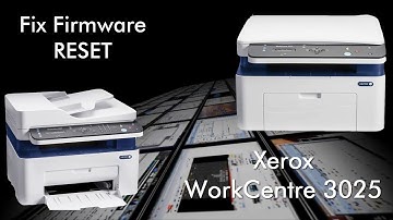Fix firmware reset Xerox WorkCentre 3025 resoftare / resetare chip 106R02773 / 106R3048