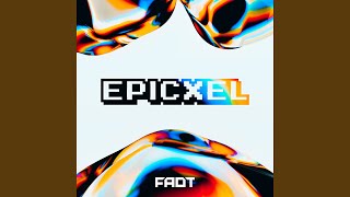 Video thumbnail of "FADT - Epicxel"