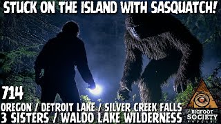 Stuck on the Island with Sasquatch! | Oregon | Bigfoot Society 714