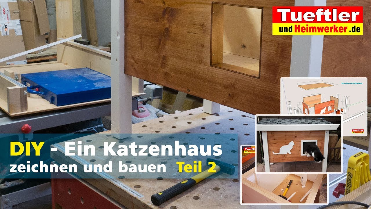 Warmes Katzenhaus selbst gebaut - Teil2- Tüftler DIY