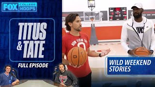 Mark Titus and Tate Frazier share some of their wild weekend stories | FULL EPISODE | Titus & Tate