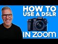 Bring Your DSLR Into Zoom | Level Up Your Meeting Quality In 2021