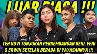 Download Lagu TEH NOVI TUNJUKAN PERKEMBANGAN DENI, FENI \u0026 ERWIN SETELAH BERADA DI YAYASANNYA !!! MP3