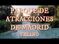 Parque de Atracciones de Madrid / Atracciones de agua / Verano - 4K