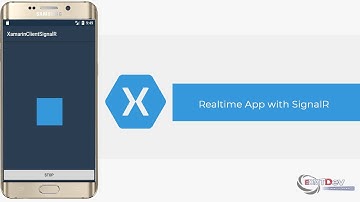 Xamarin Android Tutorial - Realtime app with SignalR ASP.Net Core