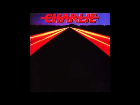 Charlie - Never Too Late