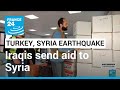 Iraqis rush to send aid to Syria • FRANCE 24 English