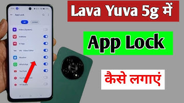 Lava Yuva 5g me app lock kaise kare | how to lock apps in Lava Yuva 5g