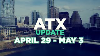 ATX Update April 29 to May 3