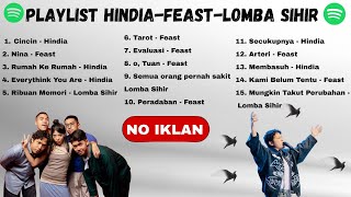 Hindia - .Feast - Lomba Sihir – Hits & Favorites | Best Song Playlist 2025 | Tanpa Iklan 2025