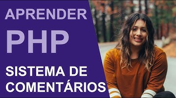 Aprender PHP - Sistema de comentários - Aprender Programação