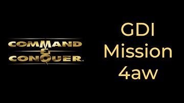Command & Conquer GDI Mission 4aw: Stolen Property