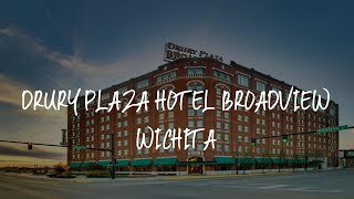 Drury Plaza Hotel Broadview Wichita Review - Wichita , United States of America