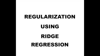 Regularization with Ridge Regression