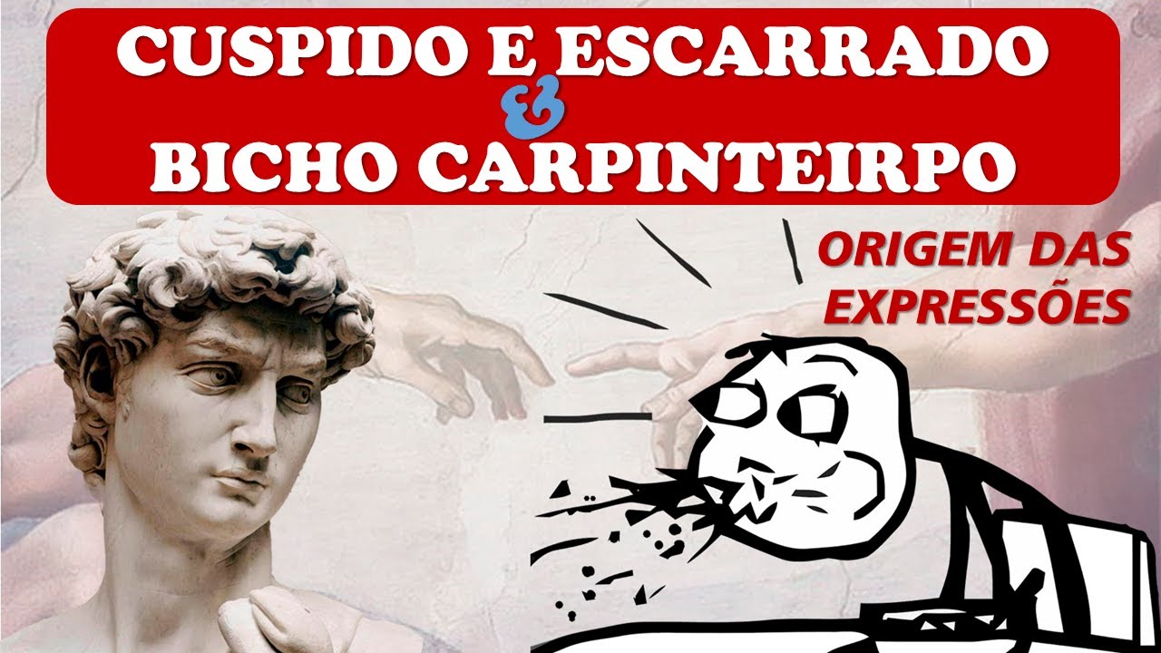 CUSPIDO E ESCARRADO | BICHO CARPINTEIRO | EXPRESSÃO POPULAR #cuspido # ...