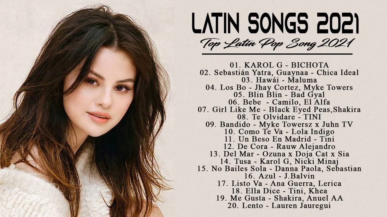 Latin Pop Songs 2021 Best Latin Pop Music Most Heard 2021 YouTube