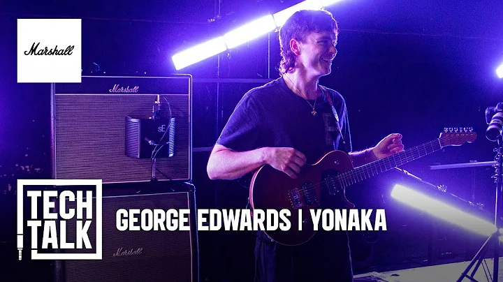 George Edwards of Yonaka | Tech Talk | Marshall