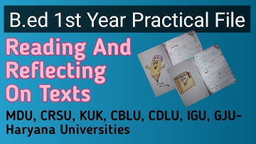 B.ED 1st Year PRACTICAL FILE :Reading and Reflecting on Text | Haryana University:MDU,CRSU,KUK,CBLU,