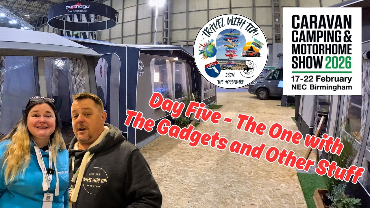 NEC Caravan Camping & Motorhome Show 2026 Day 5 - The Gadgets Awnings and Other Stuff