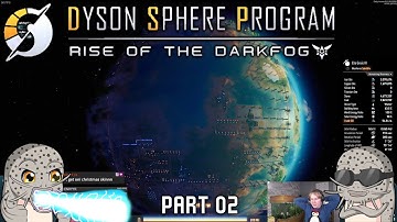 Rise Of The Dark Fog! Part #2: Border Security (Dyson Sphere Program)